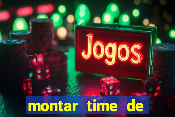 montar time de futebol site